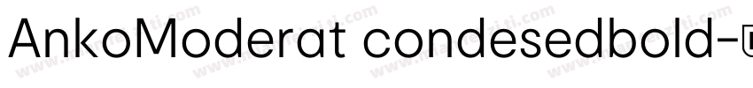 AnkoModerat condesedbold字体转换